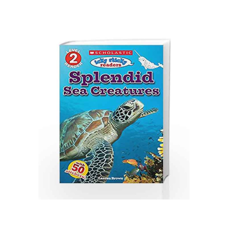 Icky Sticky Readers: Splendid Sea Creatures (Scholastic