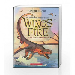 Wings of Fire #01: The Dragonet Prophecy by Scholastic Inc Book-9789352750856