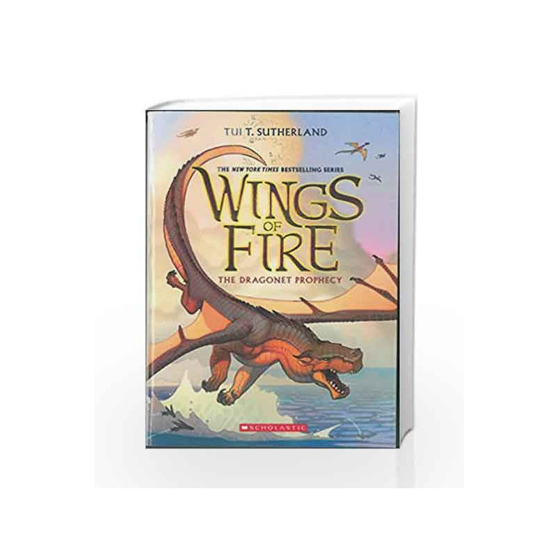 Wings of Fire #01: The Dragonet Prophecy by Scholastic Inc Book-9789352750856