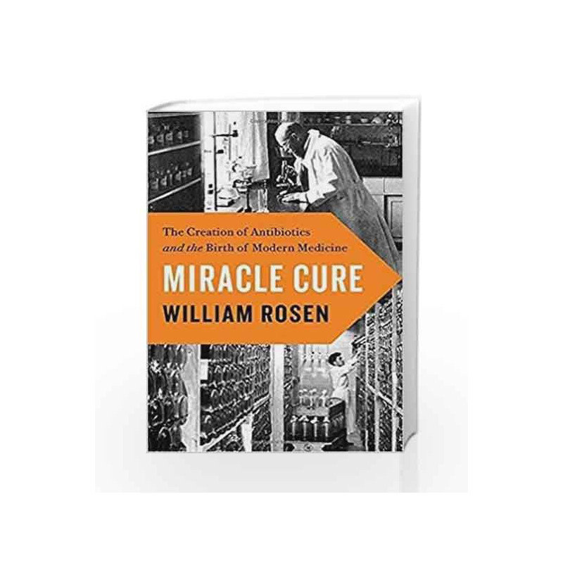 Miracle Cure by William Rosen Book-9780525428107
