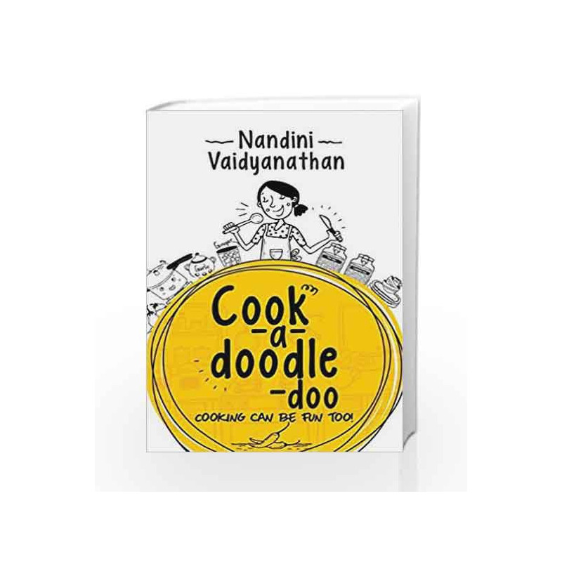 Cook-a-Doodle-do: Cooking Can Be Fun Too! by Susan Stevens Crummel Book-9789386450128
