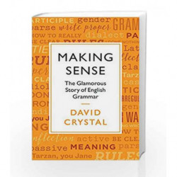 Making Sense by David Crystal Book-9781781256022