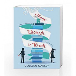 Close Enough to Touch by Colleen Oakley Book-9781760294137