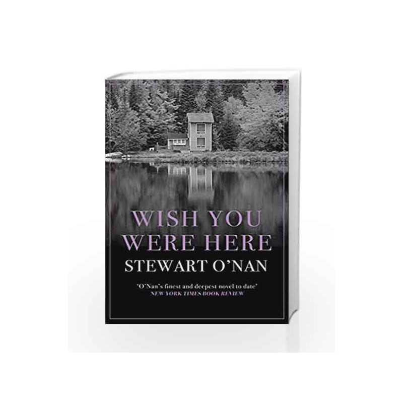 Wish You Were Here by Stewart O'Nan Book-9781760293888