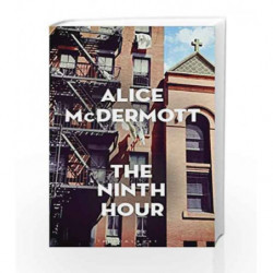 The Ninth Hour by Alice McDermott Book-9781408854617