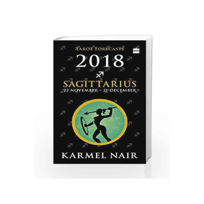 Sagittarius Tarot Forecasts 2018 by Karmel Nair Book-9789352770755