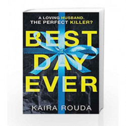 Best Day Ever by Kaira Rouda Book-9781848456914