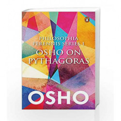 Philosophia Perrenis Series 1: Osho on Pythagoras by Osho Book-9780143441465