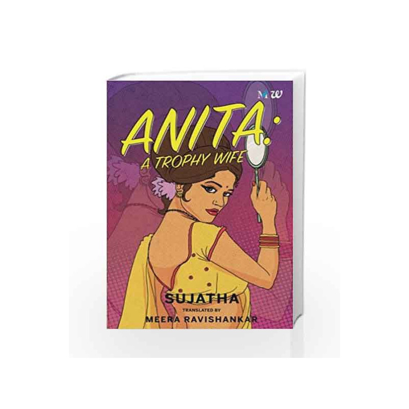Anita: A Trophy Wife by Sujatha Rangarajan Book-9789386850027