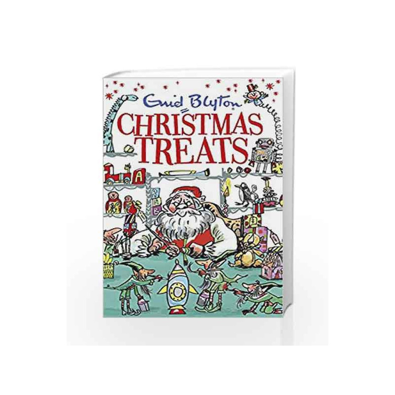 Christmas Treats (Bumper Short Story Collections) by Enid Blyton Book-9781444936681