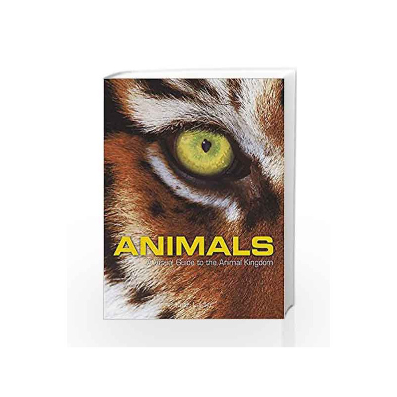 Animals: A Visual Guide to the Animal Kingdom by Keith Laidler Book-9781786489678