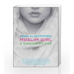 Muslim Girl: A Coming of Age by Amani Al-Khatahtbeh Book-9781501159510