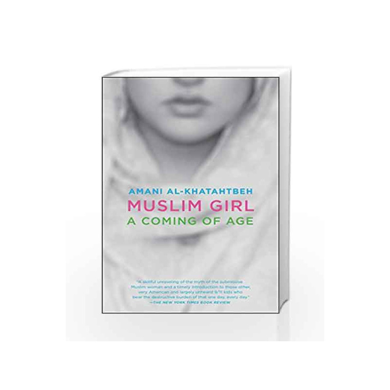 Muslim Girl: A Coming of Age by Amani Al-Khatahtbeh Book-9781501159510