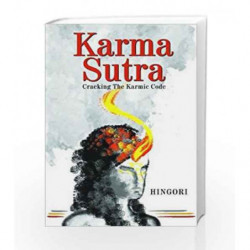 Karma Sutra: Cracking the Karmic Code by Hingori Book-9789352543489
