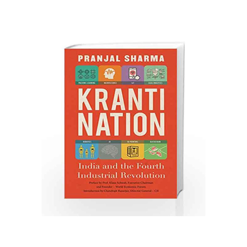 Kranti Nation: India and the Fourth Industrial Revolution by Pranjal Sharma Book-9789386215185