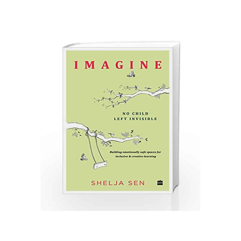 Imagine: No Child Left Invisible by Shelja Sen Book-9789352773268