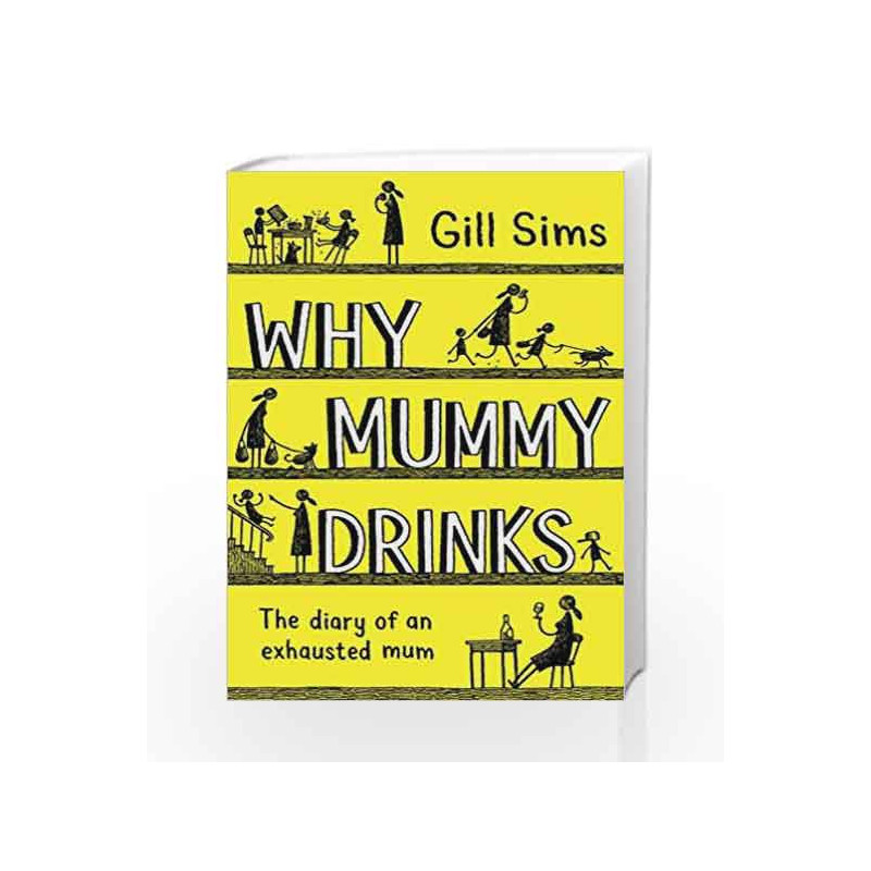 Why Mummy Drinks by Gill Sims Book-9780008237493