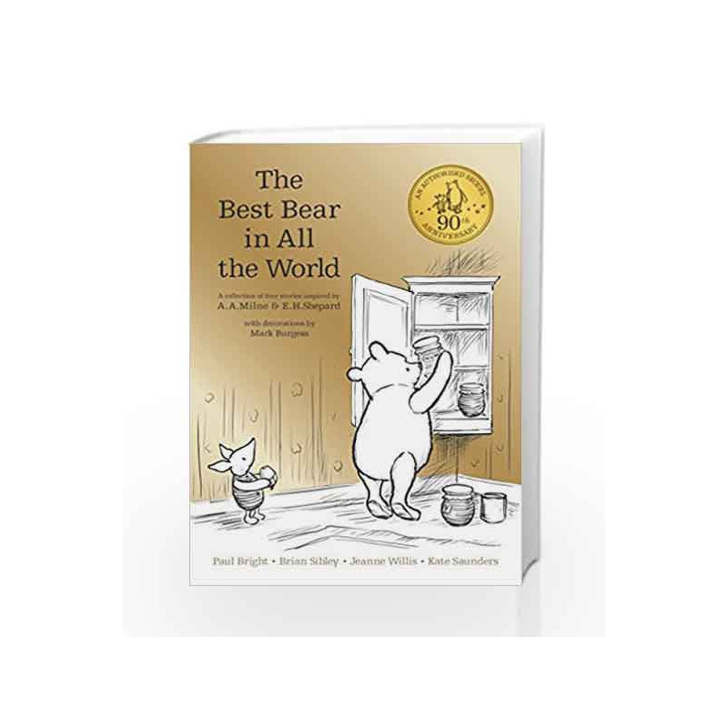 Winnie-the-Pooh: The Best Bear in All the World by A. A. Milne and Kate Saunders Book-9781405286619