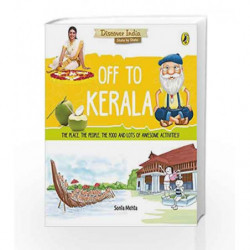 Discover India: Off to Kerala by Sonia Mehta Book-9780143440925