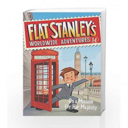 Flat Stanley's Worldwide Adventures #14: On a Mission for Her Majesty by Jeff Brown Book-9780062366061