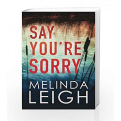 Say You're Sorry (Morgan Dane) by Melinda Leigh Book-9781503948709