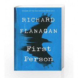First Person by Richard Flanagan Book-9781784742201