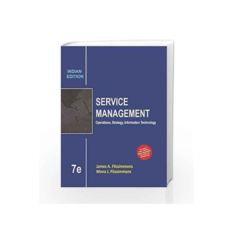 Service Management: Operations, Strategy, Information Technology by James A. Fitzsimmons Book-9789339204471