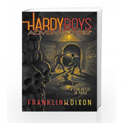 A Con Artist in Paris (Hardy Boys Adventures Book 15) by Franklin w. Dixon Book-