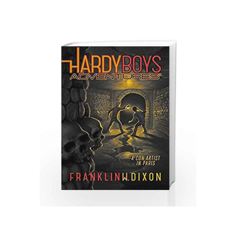 A Con Artist in Paris (Hardy Boys Adventures Book 15) by Franklin w. Dixon Book-