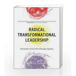 Radical Transformational Leadership by SHARMA, MONICA Book-9781623173029