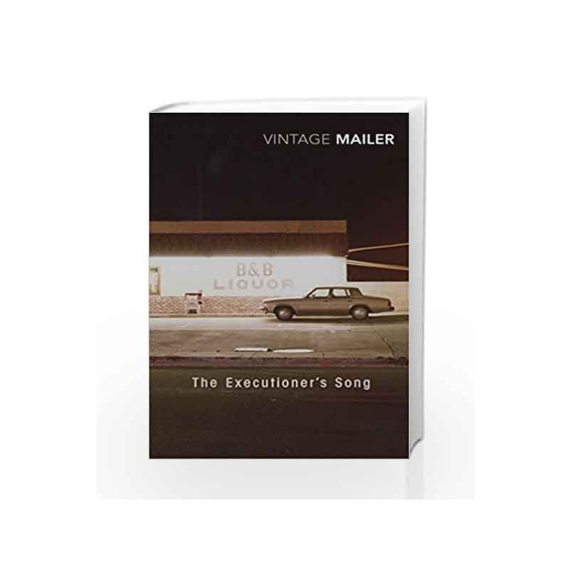 Executioner's Song, The by Norman Mailer Book-9780099688600