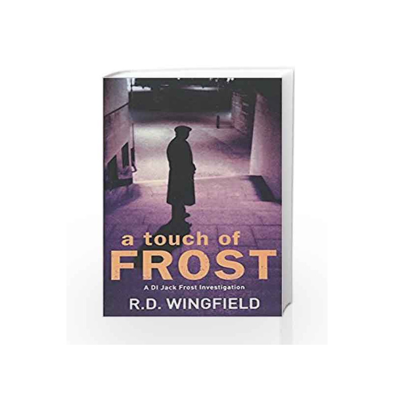 A Touch Of Frost: (DI Jack Frost Book 2) by R D Wingfield Book-9780552145558