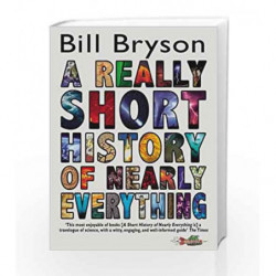 A Really Short History of Nearly Everything by Bill Bryson Book-9780552562966