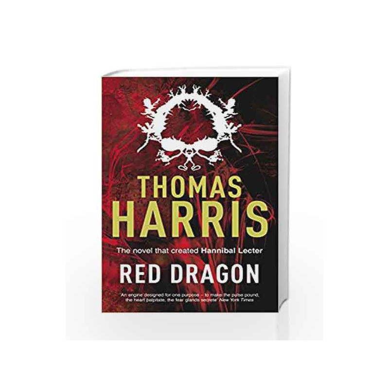 Red Dragon: (Hannibal Lecter) by Thomas Harris Book-9780099532934