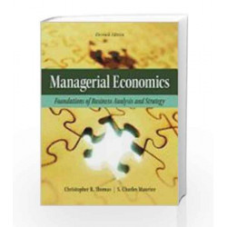 Managerial Economics: Foundations of Business Analysis and Strategy by Thomas Book-9789339205041