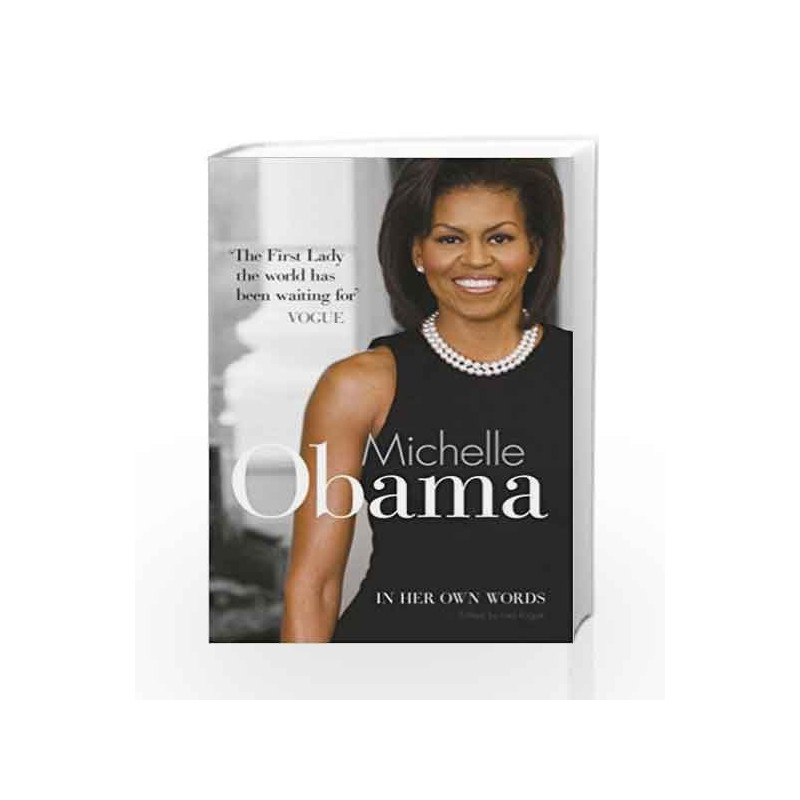 Michelle Obama In Her Own Words by Lisa Rogak Book-9780753519752