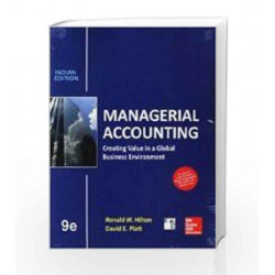 Managerial Accounting: Creating Value in a Global Business Environment by Hilton Book-9789339205256