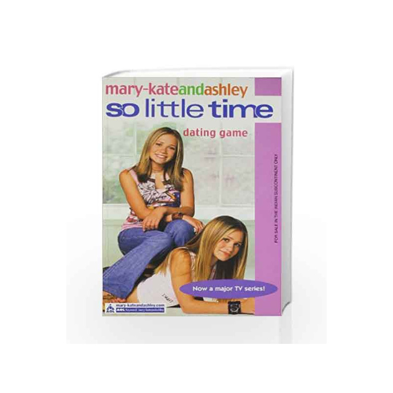 So Little Time: Dating Game by Mary-kate And Ashley Book-9780007144471