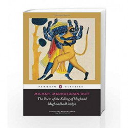 The Poem of the Killing of Meghnad by DUTT MICHAEL MADHUSUSDAN Book-9780143414131