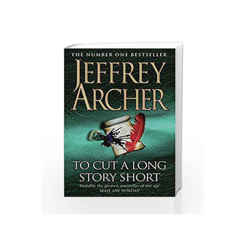 To Cut A Long Story Short by Jeffrey Archer Book-9780330419093