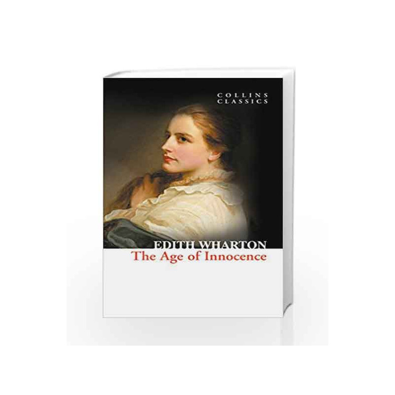 The Age of Innocence (Collins Classics) by Edith Wharton Book-9780007368648