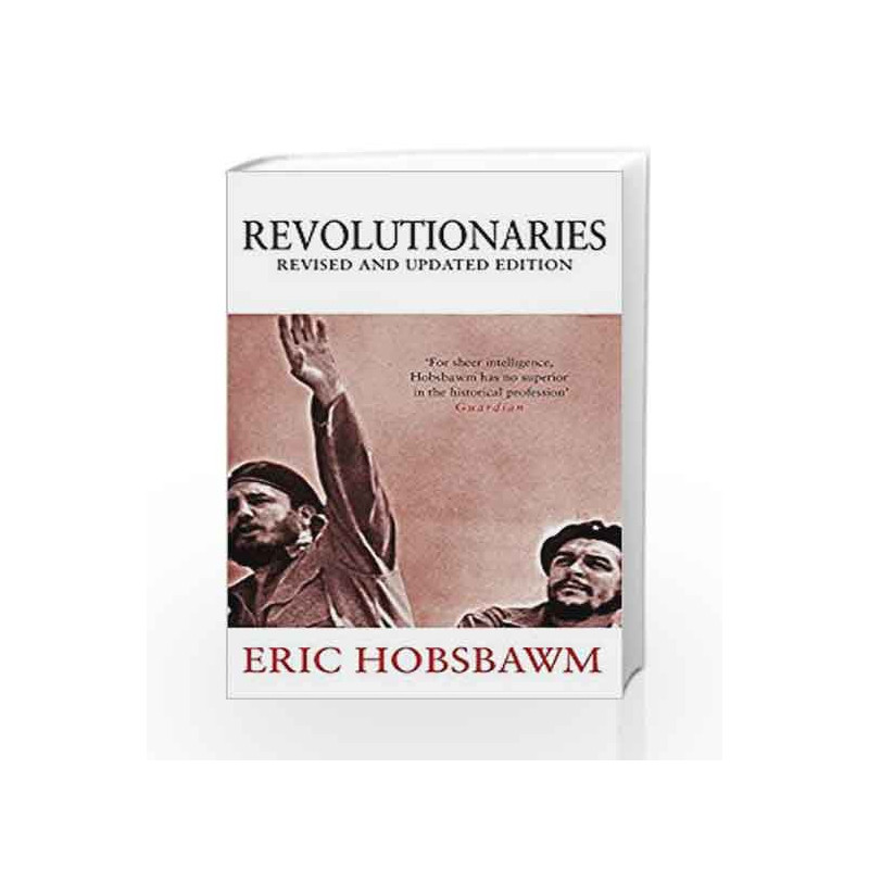 Revolutionaries by Hobsbawm, Eric Book-9780349120560