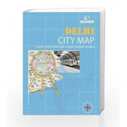 Eicher City Map: Delhi by Eicher Goodearth Limited Book-9789380262215