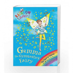 Gemma the Gymnastic Fairy: The Sporty Fairies Book 7 (Rainbow Magic) by Daisy Meadows Book-9781846168949