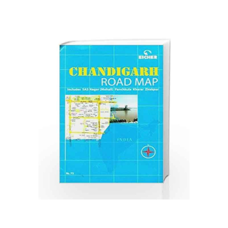Road Map: Chandigarh by Eicher Goodearth Pvt. Ltd Book-9789380262314
