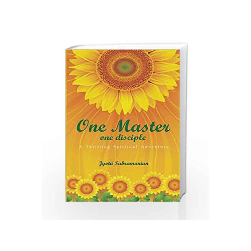 One Master, One Disciple by JYOTII SUBRAMANIAN Book-9788188479603