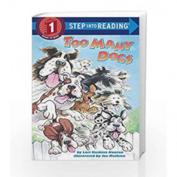 Too Many Dogs (Step into Reading) by Lori Haskins Houran Book-9780679864431