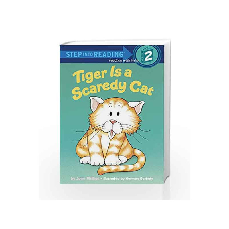 Tiger Is a Scaredy Cat (Step into Reading) by Joan Phillips Book-9780394880563