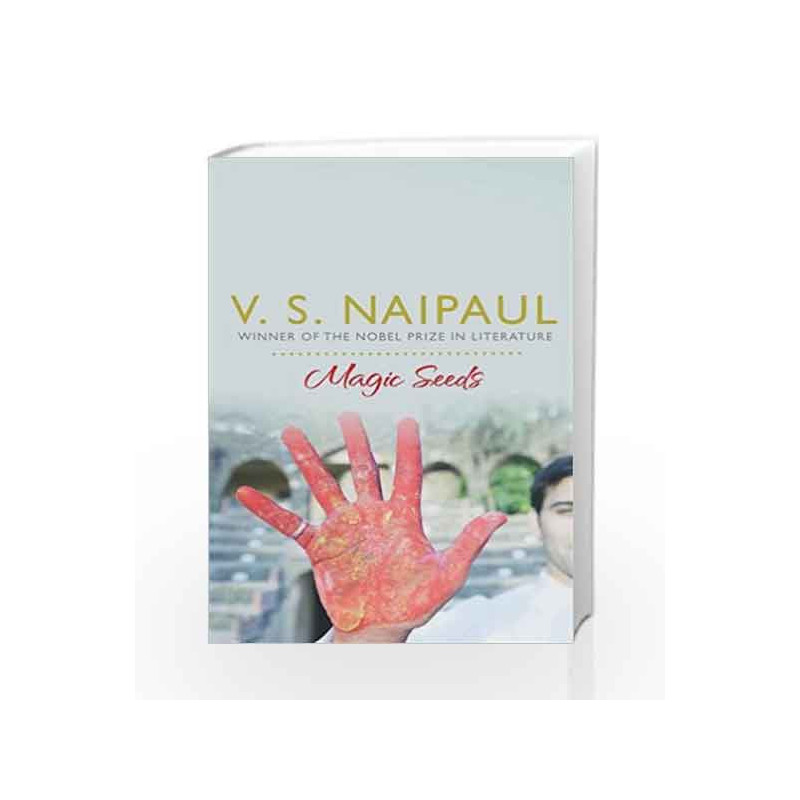 Magic Seeds by V.S. Naipaul Book-9780330522878