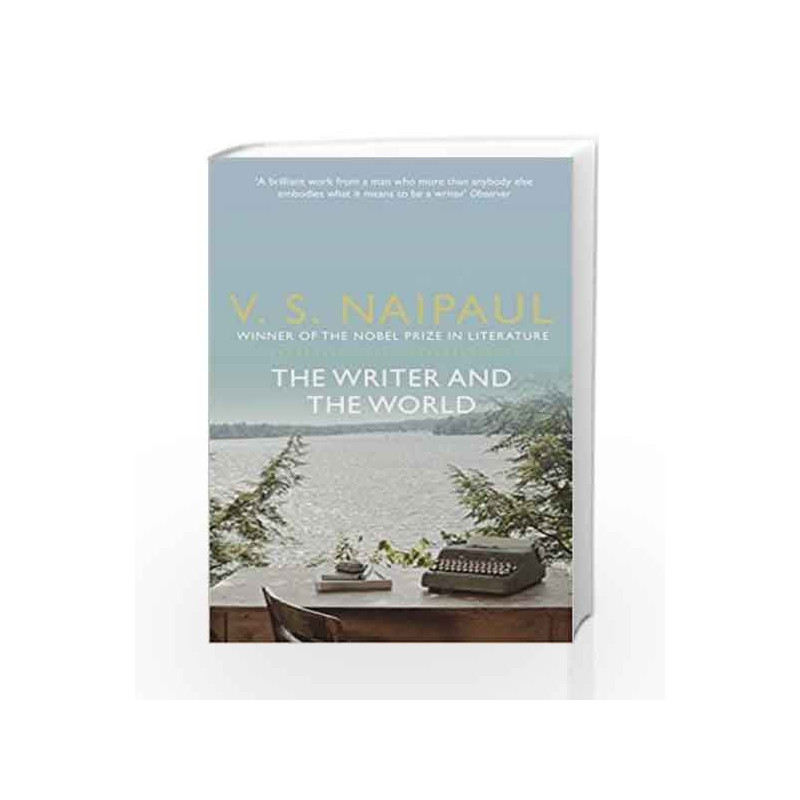 The Writer and the World by V.S. Naipaul Book-9780330523691